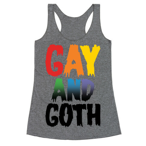 Gay and Goth Racerback Tank Top