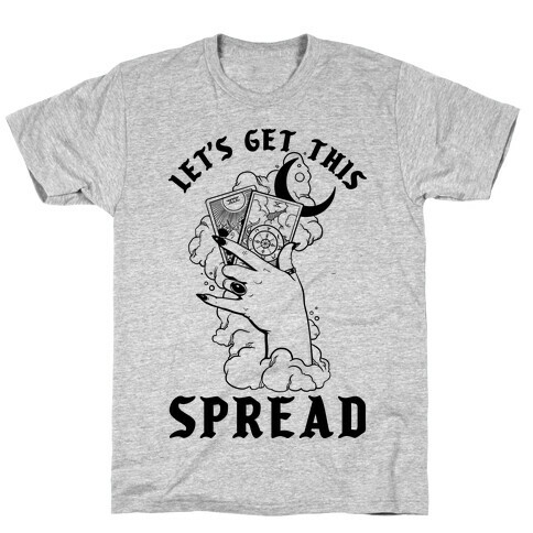 Let's Get This Spread Tarot T-Shirt