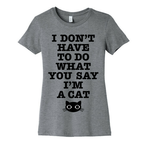 I'm A Cat Womens T-Shirt