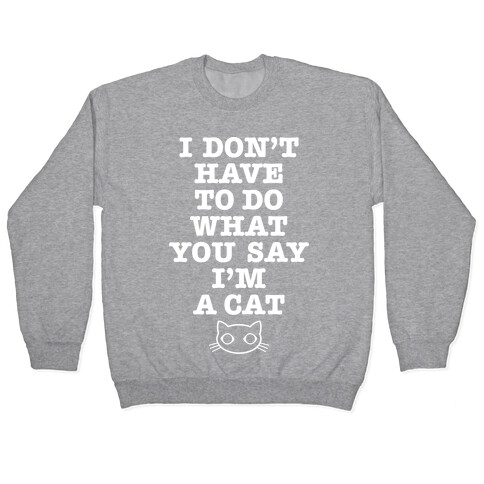 I'm A Cat Pullover