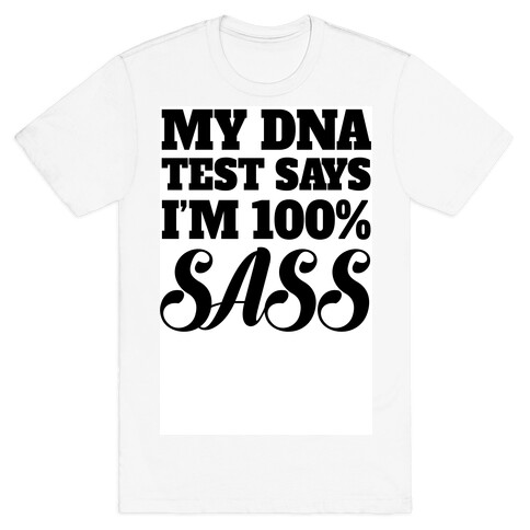 100% SASS T-Shirt