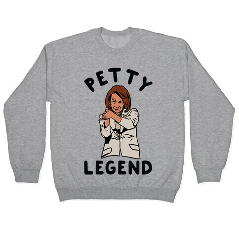 Petty Legend Nancy Pelosi Clap Pullover