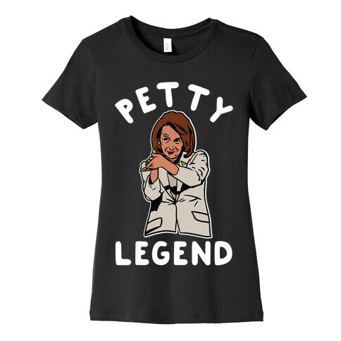 Petty Legend Nancy Pelosi Clap Womens T-Shirt