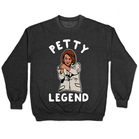 Petty Legend Nancy Pelosi Clap Pullover