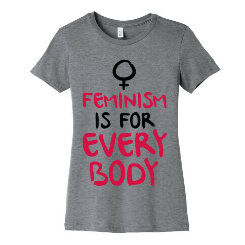 Feminism Is For Everybody Womens T-Shirt