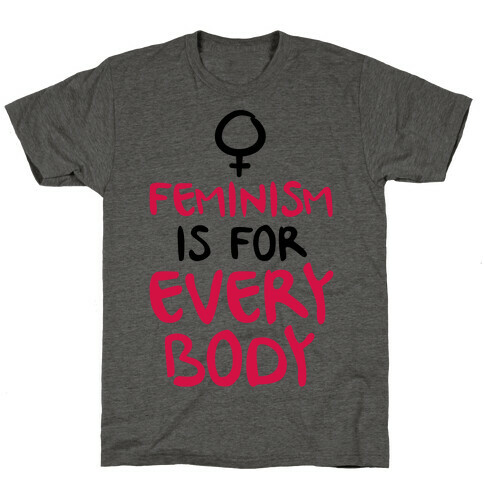 Feminism Is For Everybody T-Shirt