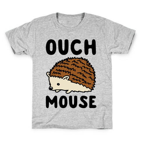 Ouch Mouse Hedgehog Parody Kids T-Shirt