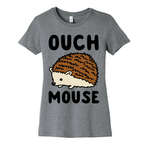 Ouch Mouse Hedgehog Parody Womens T-Shirt