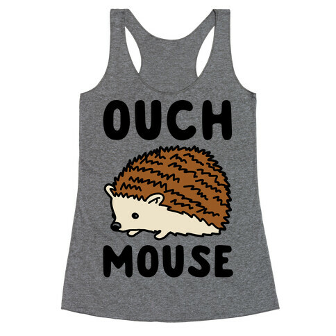 Ouch Mouse Hedgehog Parody Racerback Tank Top