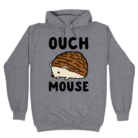 Ouch Mouse Hedgehog Parody Hooded Sweatshirt
