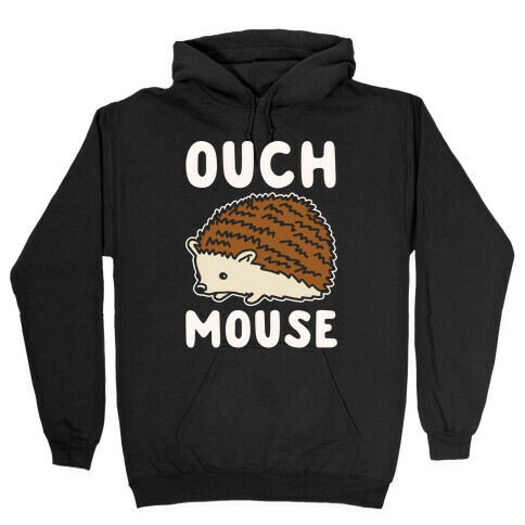 Ouch Mouse Hedgehog Parody White Print Hooded Sweatshirt