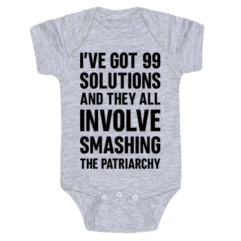 I've Got 99 Solutions And They All Involve Smashing The Patriarchy Baby One-Piece