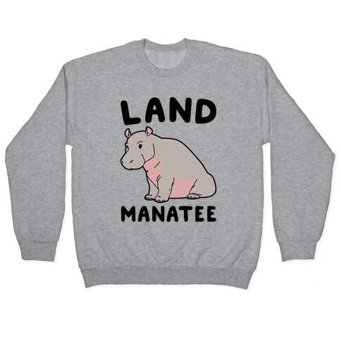 Land Manatee  Pullover