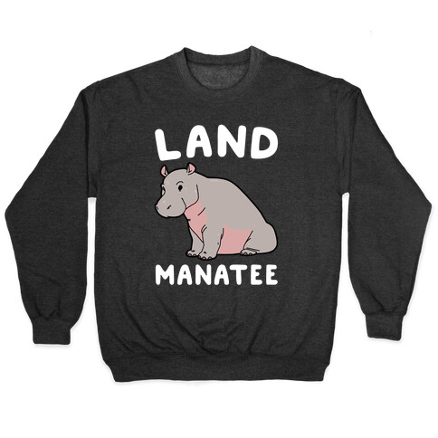 Land Manatee  Pullover