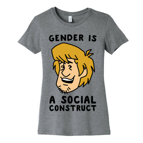 Gender is a Social Construct Womens T-Shirt