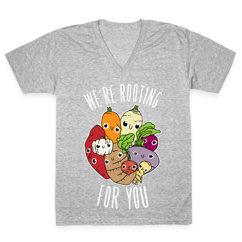 We're Rooting For You V-Neck Tee Shirt