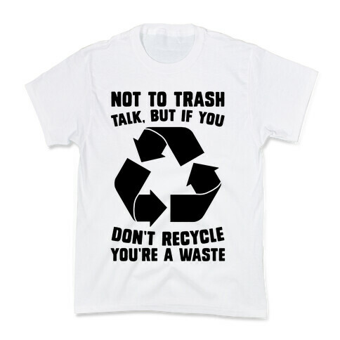 Not to Trash Talk, But... Kids T-Shirt