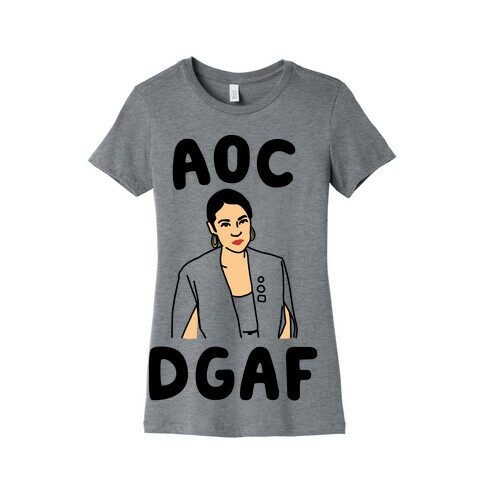 AOC DGDAF Alexandria Ocasio-Cortez Womens T-Shirt