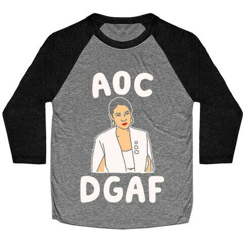 AOC DGDAF Alexandria Ocasio-Cortez White Print Baseball Tee