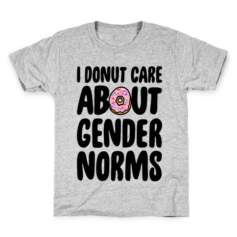 I Donut Care About Gender Norms Kids T-Shirt