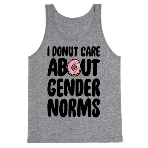 I Donut Care About Gender Norms Tank Top