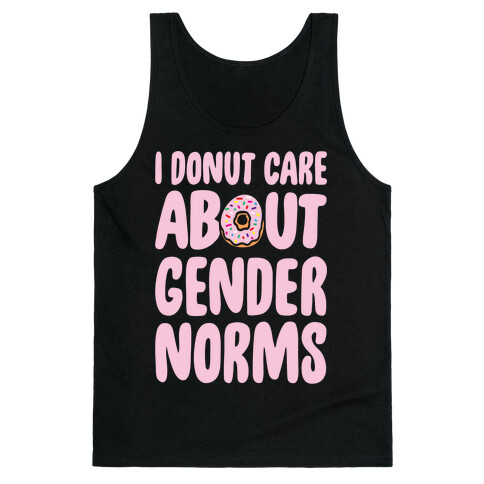 I Donut Care About Gender Norms White Print Tank Top