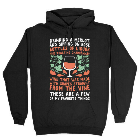 These Are A Few Of My Favorite Things Hooded Sweatshirt