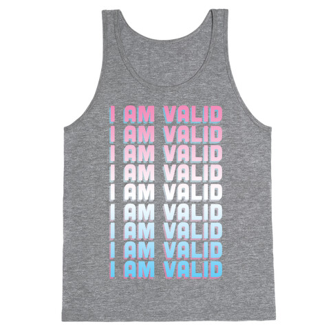 I Am Valid - Trans Tank Top