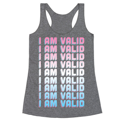 I Am Valid - Trans Racerback Tank Top