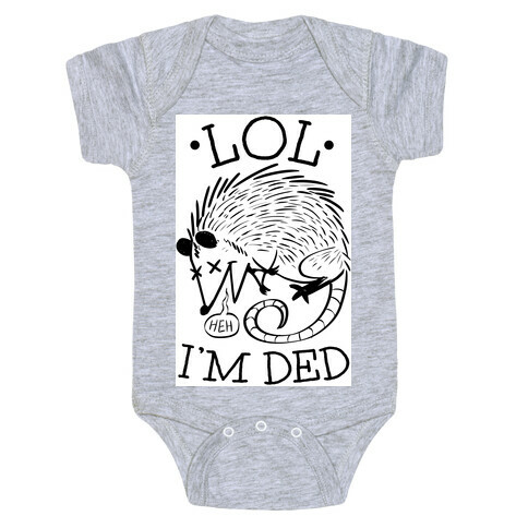 LOL I'M DEAD Baby One-Piece