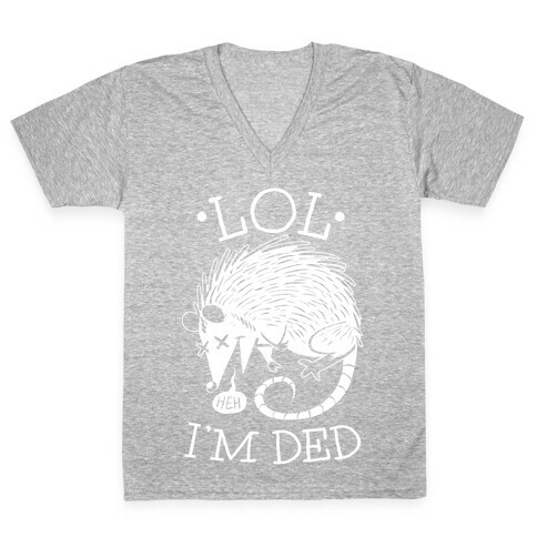 LOL I'M DEAD V-Neck Tee Shirt