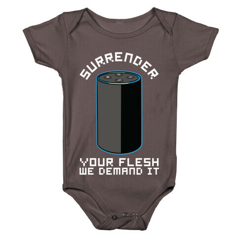 Surrender Your Flesh We Demand It Alexa Baby One-Piece