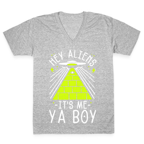 Hey Aliens It's Me Ya Boy V-Neck Tee Shirt