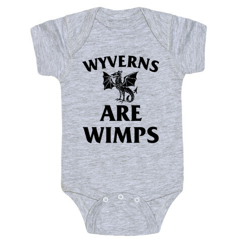 Wyvrens Are Wimps Baby One-Piece