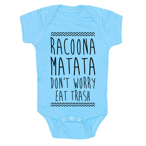 Raccoona Matata Don't Worry Eat Trash Baby One-Piece