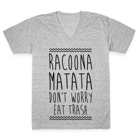 Raccoona Matata Don't Worry Eat Trash V-Neck Tee Shirt