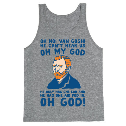 Oh No Van Gogh Air Pod Meme Parody Tank Top