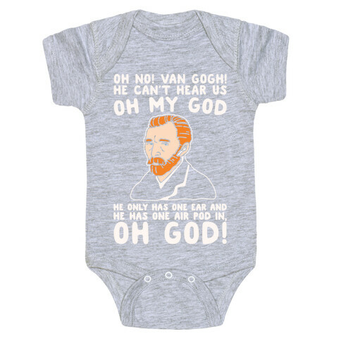 Oh No Van Gogh Air Pod Meme Parody White Print Baby One-Piece