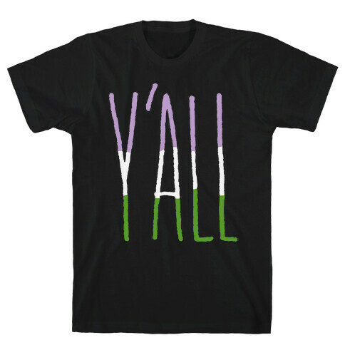 Genderqueer Y'all T-Shirt
