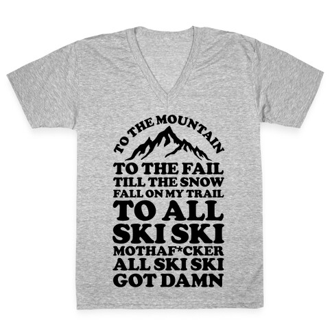 All Ski Ski Mothaf*cker V-Neck Tee Shirt