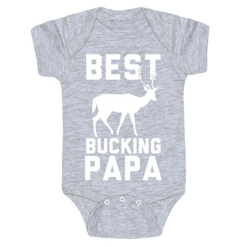Best Bucking Papa Baby One-Piece