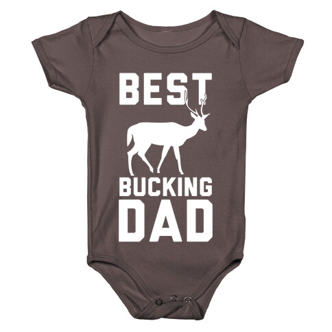 Best Bucking Dad Baby One-Piece