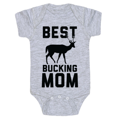 Best Bucking Mom Baby One-Piece