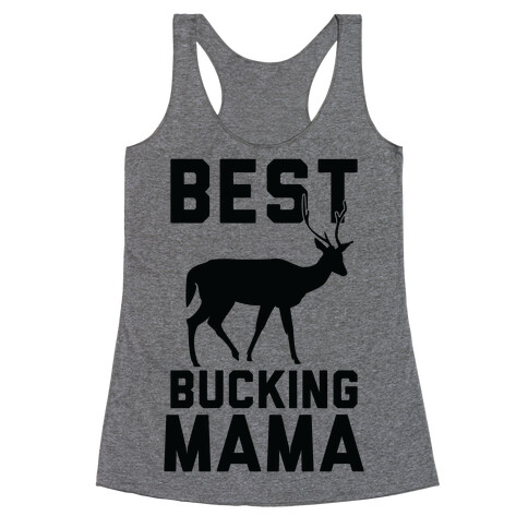 Best Bucking Mama Racerback Tank Top