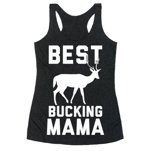 Best Bucking Mama Racerback Tank Top