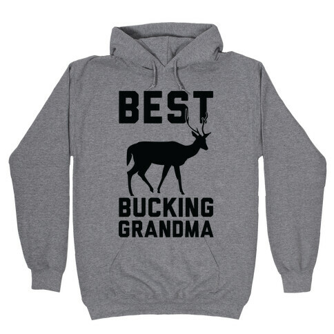 Best Bucking Grandma Hooded Sweatshirt