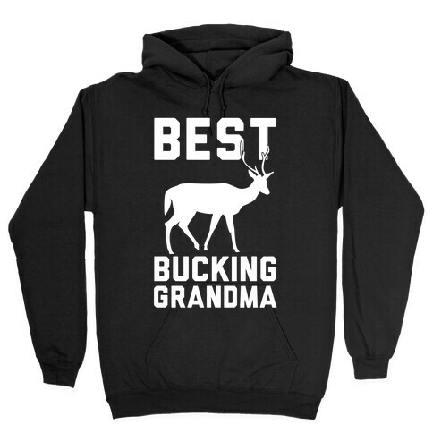 Best Bucking Grandma Hooded Sweatshirt