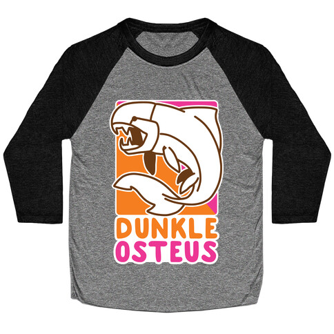 Dunkin' Dunkleosteus  Baseball Tee