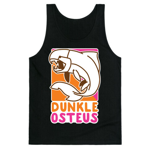 Dunkin' Dunkleosteus  Tank Top