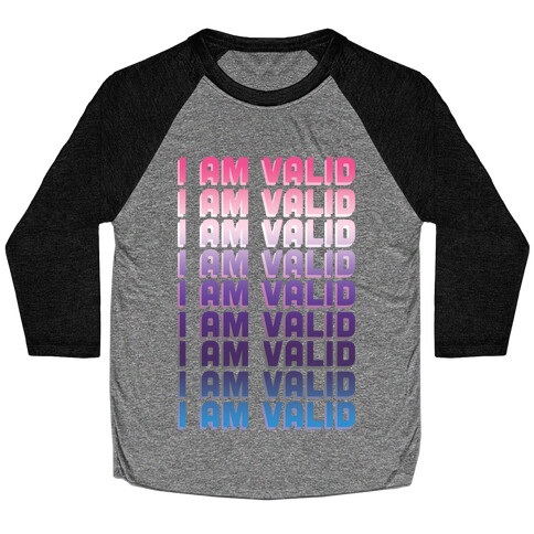 I Am Valid - Genderfluid Baseball Tee